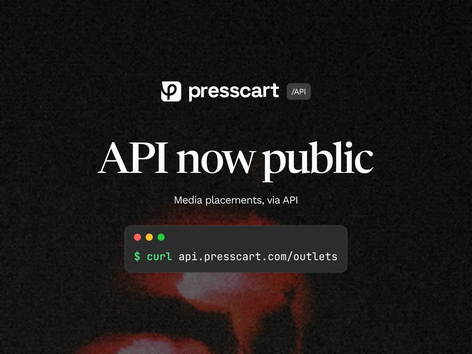 Presscart API — now public. Media placements, via API.