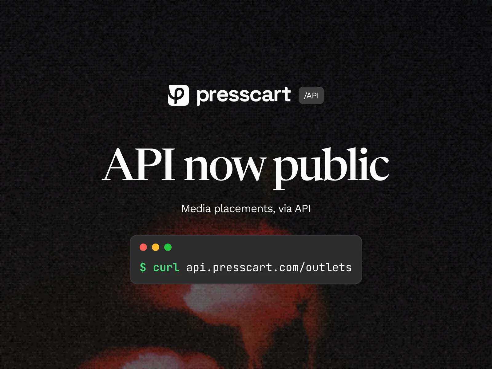 Presscart API — now public. Media placements, via API.
